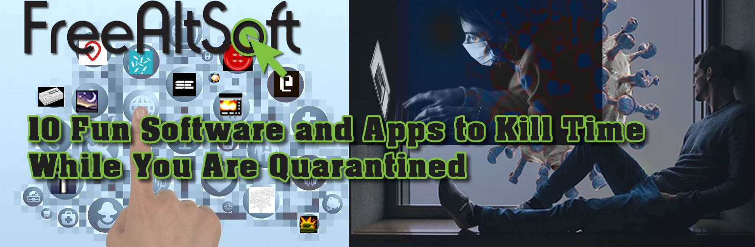10 Fun Software And Apps To Kill Time While You Are Quarantined