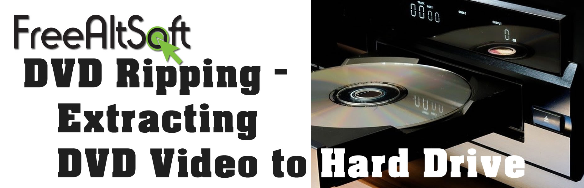 DVD Ripping – Extracting DVD Video To Hard Drive